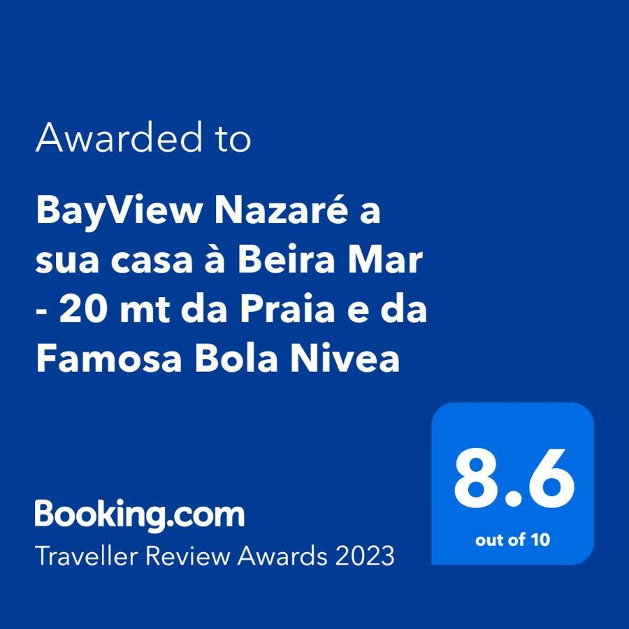 Bayview Nazare A Sua Casa A Beira Mar - 20 Mt Da Praia E Da Famosa Bola Nivea Екстер'єр фото